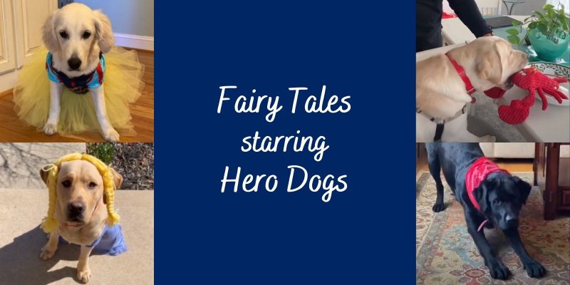 Fairy Tales starring Hero Dogs